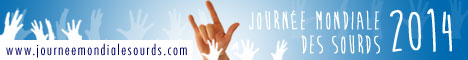 Journée Mondiale Sourds - Le site d'informations sur la JMS 2014
